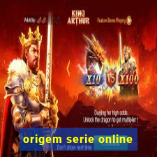 origem serie online